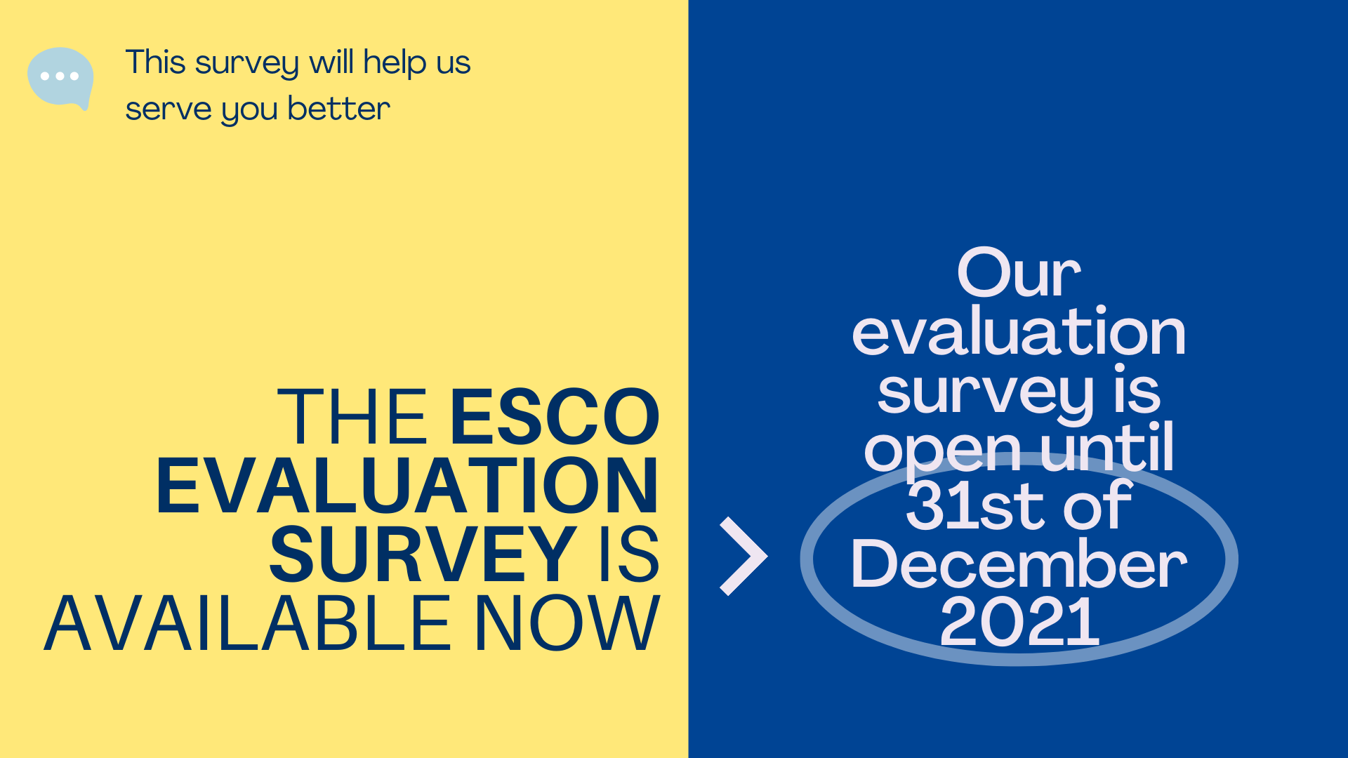 Image stating: ESCO survey available now and open until 31.12.2021