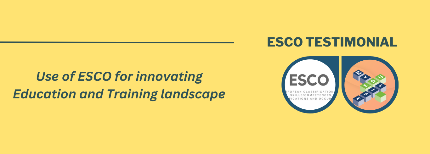 Image stating: ESCO TESTIMONIAL: Use of ESCO for innovating Education and Training landscape  with the logo of MYEDULIFE and ESCO connected 