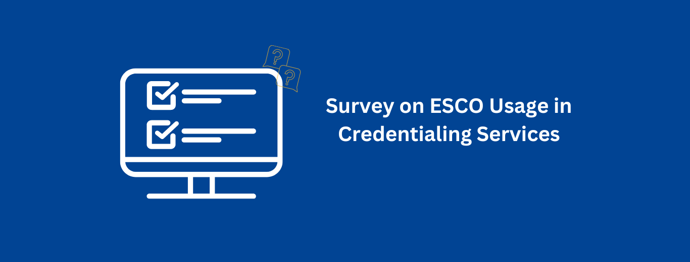Image stating Survey on ESCO Usage in Credentialing Services. Icon of computer survey in white. 