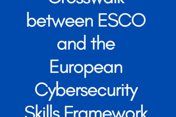 image saying: Crosswalk between ESCO and European Cybersecurity Skills Framework (ECSF)